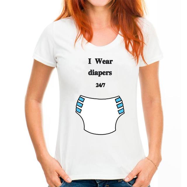 I wear diapers 24 7 T Shirt