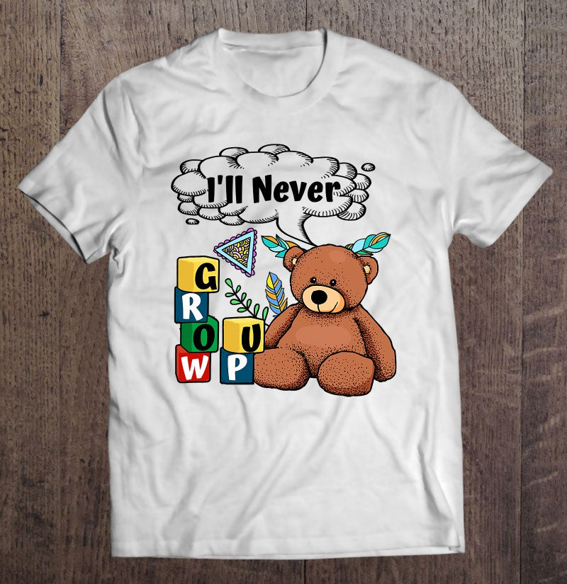 ABDL Never Grow Up T-Shirt