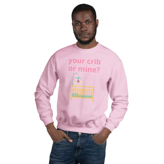 Your Crib Or Mine? ABDL Sweatshirt
